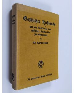Kirjailijan TH. H Pantenius käytetty kirja Geschichte rublands