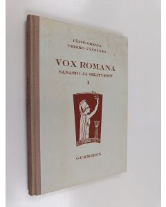 Kirjailijan Konrad Westergren & Päivö Oksala ym. käytetty teos Vox Romana - Pars prima ; Cornelius Nepos, Caesar ; sanasto ja selitykset