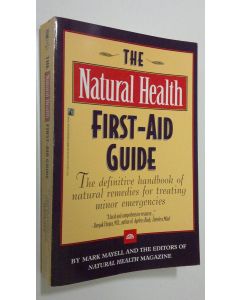 Kirjailijan Mark Mayell käytetty kirja The Natural Health First-aid guide