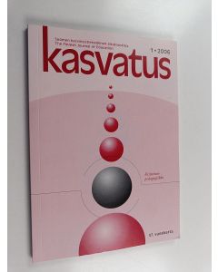 käytetty kirja Kasvatus 1/2006 : Suomen kasvatustieteellinen aikakauskirja