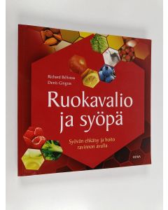 Kirjailijan Richard Beliveau käytetty kirja Ruokavalio ja syöpä : syövän ehkäisy ja hoito ravinnon avulla