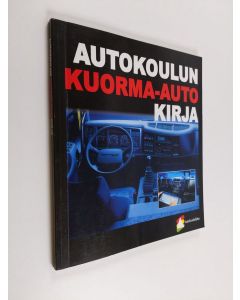 Tekijän Tapani Rintee  käytetty kirja Autokoulun kuorma-autokirja : Suomen autokoululiitto ry:n hyväksymä oppikirja