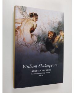 Kirjailijan William Shakespeare uusi kirja Troilos ja Cressida (UUSI)
