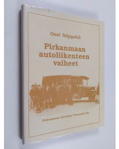 Kirjailijan Ossi Säpyskä käytetty kirja Pirkanmaan autoliikenteen vaiheet