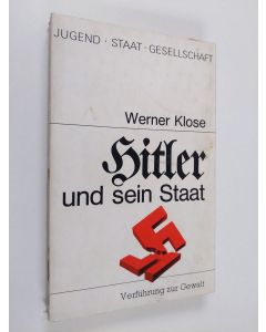 Kirjailijan Werner Klose käytetty kirja Hitler und sein Staat