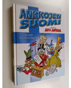 Kirjailijan Kari Korhonen käytetty kirja Ankkojen Suomi