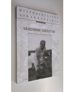 käytetty kirja Historiallinen aikakauskirja 4/2006 : Vaadimme oikeutta! - Pähkinäsaaren rauhan raja