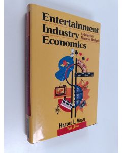 Kirjailijan Harold L. Vogel käytetty kirja Entertainment industry economics : a guide for financial analysis