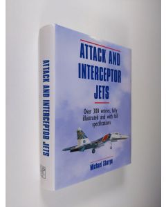 Kirjailijan Michael Sharpe käytetty kirja Attack and interceptor jets