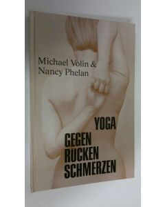 Kirjailijan Michael Volin käytetty kirja Yoga : gegen Ruckenschmerzen