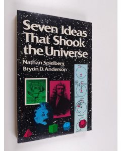 Kirjailijan Nathan Spielberg käytetty kirja Seven ideas that shook the universe