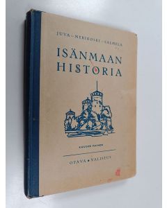 Kirjailijan Einar W. Juva käytetty kirja Isänmaan historia sekä muiden kansojen vaiheita