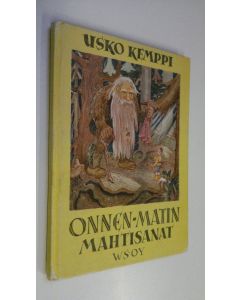 Kirjailijan Usko Kemppi uusi kirja Onnen-Matin mahtisanat