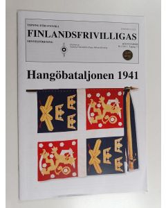 käytetty teos Tidning för Svenska Finlandsfrivilligas Minnesförening Nr 2/2011 : Hangöbataljonen 1941