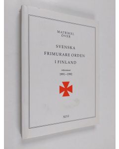 käytetty kirja Matrikel över svenska frimurare orden i Finland arbetsåret 1991-1992 XLVI