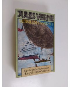 Kirjailijan Jules Verne käytetty kirja Merkilliset matkat 1