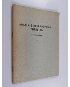 käytetty teos Maalaiskirjakauppiasyhdistys 1923-1948