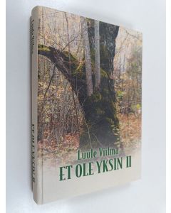 Kirjailijan Luule Viilma käytetty kirja Et ole yksin 2