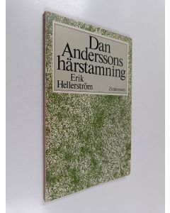 Kirjailijan Erik Hellerström käytetty kirja Dan Anderssons härstamning : svenskt och finskt