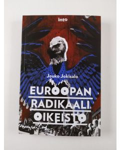 Kirjailijan Jouko Jokisalo uusi kirja Euroopan radikaali oikeisto (UUSI)