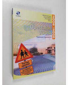 käytetty kirja Opettajan vuosi 2008-2009 : teemana hyvinvointi