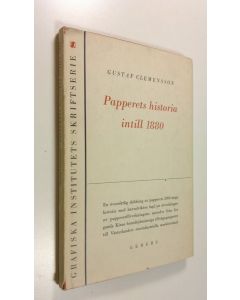 Kirjailijan Gustaf Clemensson käytetty kirja Papperets historia intill 1880