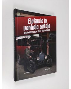 Kirjailijan Anita Saarelainen uusi kirja Elokuvia ja vanhoja autoja : rekvisiittamestari Risto Höylän tarina (UUSI)