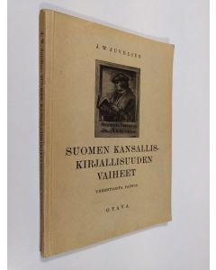 Kirjailijan J. W. Juvelius käytetty kirja Suomen kansalliskirjallisuuden vaiheet : kouluja varten