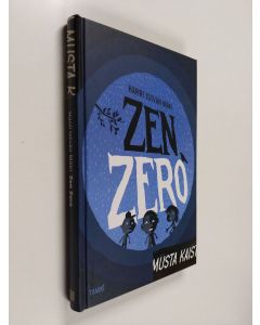 Kirjailijan Harri Istvan Mäki käytetty kirja Zen Zero (ERINOMAINEN)