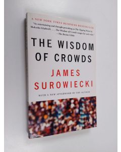 Kirjailijan James Surowiecki käytetty kirja The wisdom of crowds