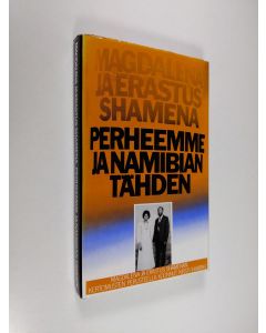 Kirjailijan Magdalena Shamena käytetty kirja Perheemme ja Namibian tähden