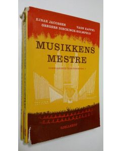 Kirjailijan Ejnar Jacobsen käytetty kirja Musikkens mestre 1-2 : udenlandske komponister (lukematon)