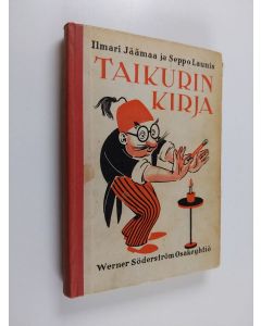 Kirjailijan Ilmari Jäämaa & Seppo Launis käytetty kirja Taikurin kirja