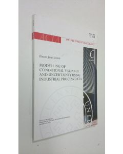 Kirjailijan Ilmari Juutilainen käytetty kirja Modelling of conditional variance and uncertainty using industrial process data