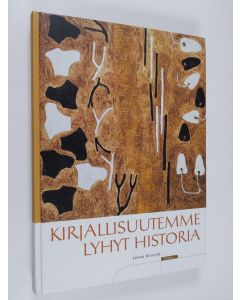 Kirjailijan Leena Kirstinä käytetty kirja Kirjallisuutemme lyhyt historia