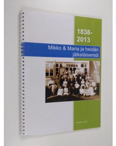 Kirjailijan Heikki Sihvola käytetty teos Tapola : Mikko Esanpoika ja Maria Tuomaantytär os. Suolanen s. 16.8.1839 ja 6.10.1838 Vehkalahden srk. Wiialankylä ja heidän jälkeläisiään yhteensä 400 taulua - Mikko & Maria ja heidän jälkeläisensä