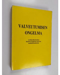 käytetty kirja Valveutumisen ongelma : artikkelikokoelma ihmisen henkisen kasvun mahdollisuuksista