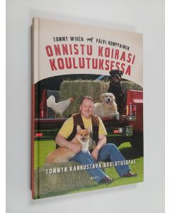 Kirjailijan Tommy Wiren käytetty kirja Onnistu koirasi koulutuksessa : Tommyn kannustava koulutusopas