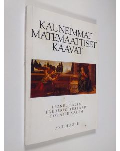 Kirjailijan Lionel Salem käytetty kirja Kauneimmat matemaattiset kaavat