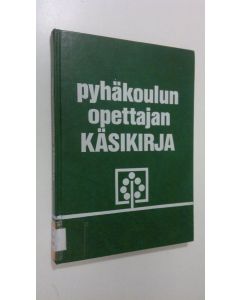 käytetty kirja Pyhäkoulun opettajan käsikirja