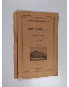 Kirjailijan Antti Fredrik] [Hassel käytetty kirja James Cook's resor på Stilla Hafvet af A. J. H