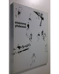 Tekijän Niilo ym. Lampi  käytetty kirja Etsimme yhdessä : Turun arkkihiippakunnan vuosikirja 16 1965