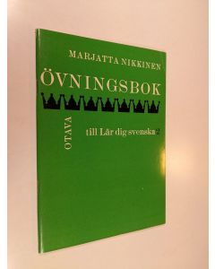 Kirjailijan Marjatta Nikkinen käytetty teos Övningsbok 2 till Lär dig svenska 2