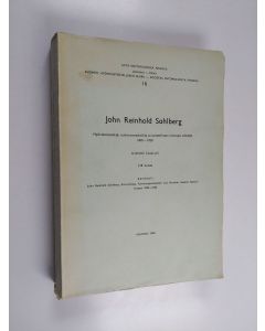 Kirjailijan Uunio Saalas käytetty kirja John Reinhold Sahlberg : hyönteistieteilijä, tutkimusmatkailija ja aatteellisten rientojen edistäjä 1845-1920