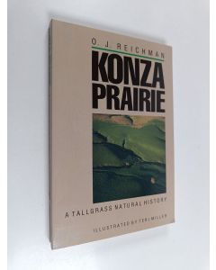 Kirjailijan O. J. Reichman käytetty kirja Konza Prairie - A Tallgrass Natural History