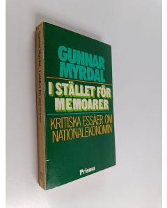 Kirjailijan Gunnar Myrdal käytetty kirja I stället för memoarer : kritiska essäer om nationalekonomin