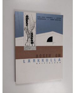 Kirjailijan Karl-Erik Forssell käytetty kirja Boken om Lärkkulla-stiftelsen
