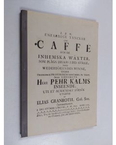 Kirjailijan Elias Gustavi Granroth käytetty kirja Vaatimattomia ajatuksia kahvista ja niistä kotimaisista kasveista, joita on tapana käyttää sen asemesta