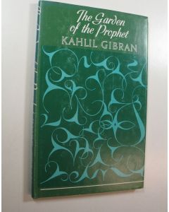 Kirjailijan Kahlil Gibran käytetty kirja The Garden of the Prophet