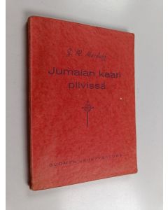 Kirjailijan J. R. Macduff käytetty kirja Jumalan kaari pilvissä : lohdutuksen sanoja murheen ja pimeyden aikoja varten